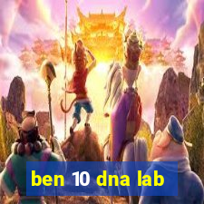 ben 10 dna lab